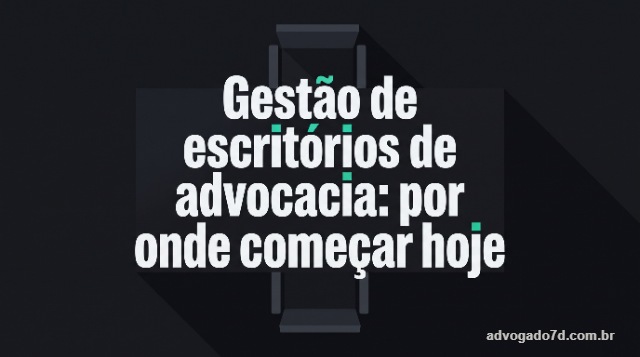 gestão de escritórios de advocacia